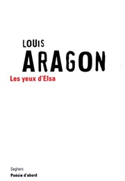 Les Yeux D&#39;elsa (Louis Aragon)