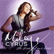 The Time of Our Lives - Miley Cyrus