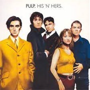 Pulp - His &#39;N&#39; Hers