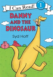 Danny and the Dinosaur (Syd Hoff)