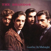 The Brandos- Gunfire at Midnight