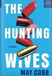 The Hunting Wives (May Cobb)