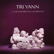 Tri Yann - La Decouverte Ou L&#39;ignorance