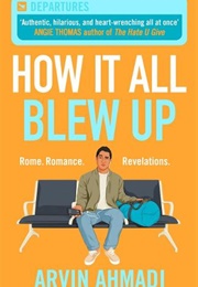 How It All Blew Up (Arvin Ahmadi)