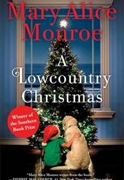 A Lowcountry Christmas (Mary Alice Monroe)