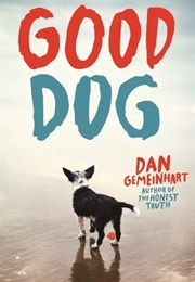 Good Dog (Dan Gemeinhart)