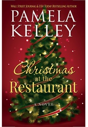 Christmas at the Restaurant (Pamala M. Kelley)