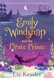 Emily Windsnap and the Pirate Prince (Liz Kessler)