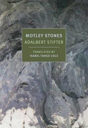 Motley Stones (Adalbert Stifter)