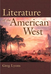 Literature of the American West: A Cultural Approach (Greg Lyons, Ed.)