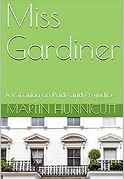 Miss Gardiner (Martin Hunnicutt)