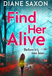 Find Her Alive (Diane Saxon)