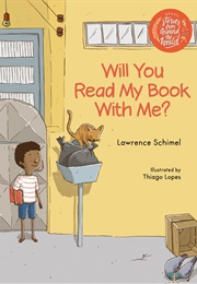 Will You Read My Book With Me? (Lawrence Schimel)