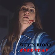 Everyday - Weyes Blood