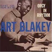 Art Blakey Orgy in Rhythm