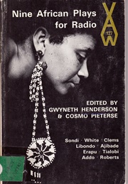 Nine African Plays for Radio (Gwyneth Henderson, Cosmo Pieterse (Eds))