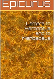 Letters to Herodotus and Menoeceus (Epicurus)