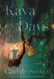 Kaya Days (Carl De Souza)