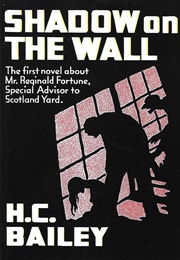 Shadow on the Wall (H. C. Bailey)