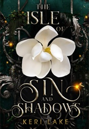 The Isle of Sin and Shadows (Keri Lake)