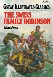 Great Illustrated Classics: The Swiss Family Robinson (Johann David Wyss)