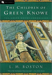 The Children of Green Knowe (Lucy M. Boston)