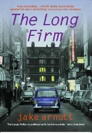 The Long Firm (Jake Arnott)