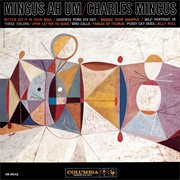 Mingus Ah Um (Charles Mingus, 1959)