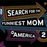 The Search for the Funniest Mom in America