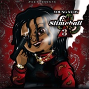 Young Nudy - Slimeball 3