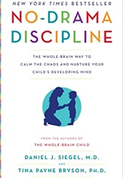 No Drama Discipline (Tina Payne Bryson)