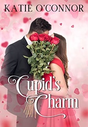 Cupid&#39;s Charm (Katie O&#39;Connor)