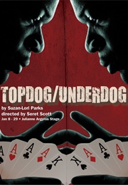 Top Dog Underdog (Suzan-Lori Parks)