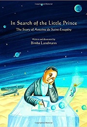 In Search of the Little Prince (Bimba Landmann)