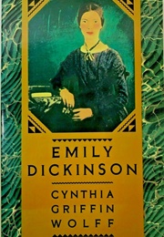 Emily Dickinson (Cyntha Griffin Woolf)