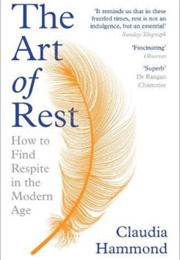 The Art of Rest (Claudia Hammond)