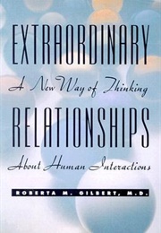 Extraordinary Relationships (Roberta M Gilbert)