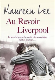 Au Revoir Liverpool (Maureen Lee)