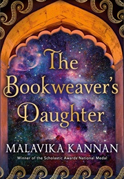 The Bookweaver&#39;s Daughter (Malavika Kannan)