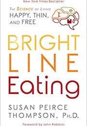 Bright Line Eating (Susan Peirce)