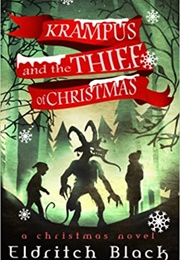 Krampus and the Thief of Christmas (Eldritch Black)