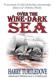 Over the Wine-Dark Sea (Harry Turtledove)