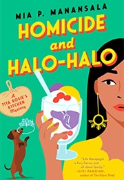 Tita Rosie&#39;s Mysteries Book 2: Homicide and Halo-Halo (Mia P. Manansala)