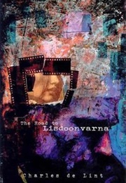The Road to Lisdoonvarna (Charles De Lint)