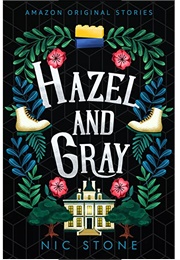 Hazel and Gray (Nic Stone)