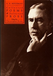 Collected Poems and Selected Prose (A.E. Housman)