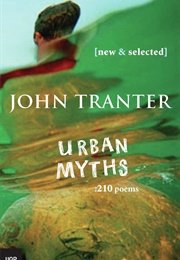 Urban Myths: 210 Poems (John Tranter)