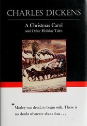 A Christmas Carol and Other Holiday Tales (Charles Dickens)