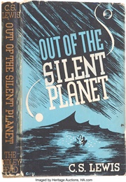 Out of the Silent Planet (C.S. Lewis)