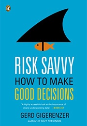 Risk Savvy (Gerd Gigerenzer)